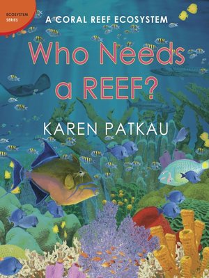 cover image of Who Needs a Reef?